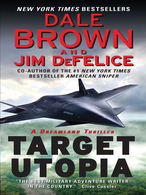 Title details for Target Utopia by Dale Brown - Wait list